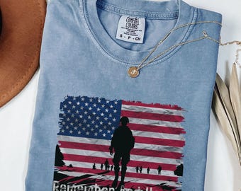 Comfort Colors® Memorial Day Shirt, Remember and Honor Memorial Day T-Shirt, American Soldiers Tee, Memorial Freedom Dad T Shirt, Labor Day