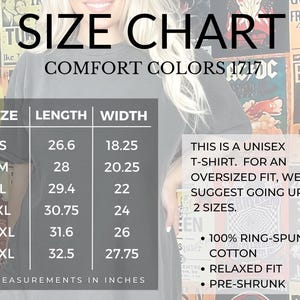 May include: A size chart for a Comfort Colors 1717 t-shirt. The chart lists sizes S through 3XL with corresponding length and width measurements in inches. Text notes the shirt is unisex, 100% ring-spun cotton, pre-shrunk, and has a relaxed fit.