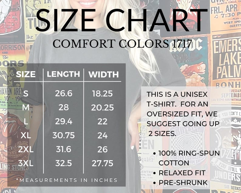 May include: A size chart for a Comfort Colors 1717 t-shirt. The chart lists sizes S through 3XL with corresponding length and width measurements in inches. Text notes the shirt is unisex, 100% ring-spun cotton, pre-shrunk, and has a relaxed fit.