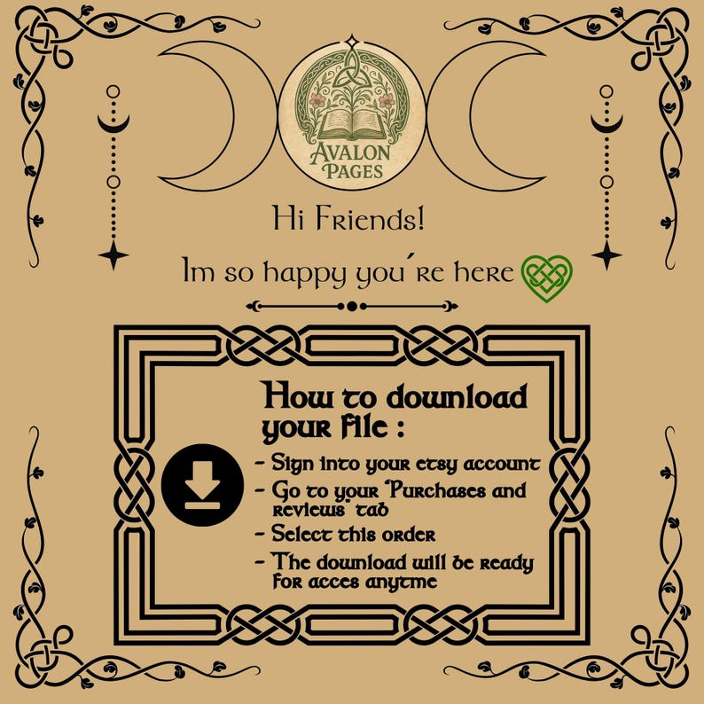 May include: A digital download instruction card with a green Celtic knot design and the text "How to download your file: Sign into your etsy account Go to your Purchases and Reviews tab Select this order The download will be ready for access anytime"