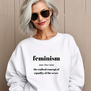 feminist sweatshirt, women’s rights sweatshirt, empowerment sweatshirt, equality hoodie, gender equality, feminist gift, women’s activist