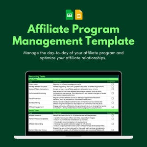 May include: A laptop screen displaying a green and white spreadsheet template for managing an affiliate program. The spreadsheet includes tasks such as checking inbox, managing affiliate requests, reviewing affiliate applications, performance monitoring, fraud prevention, social listening, affiliate engagement, affiliate research, platform resource updates, affiliate onboarding, and content calendar review.