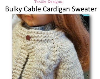 Quick Bulky Cardigan Sweater Knitting Pattern Easy Knit Doll Pattern Worsted Weight Yarn for 18" American Girl  Doll and others