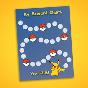 May include: A blue and white reward chart with a Pokemon character, Pikachu, at the bottom. The chart has a path of circles with Pokeballs at intervals. The text "My Reward Chart" is at the top and "You did it!" is at the bottom.