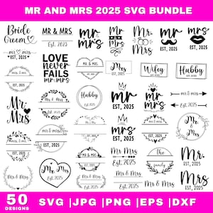 Mr and Mrs 2025 SVG, Wedding Decor SVG, Bride Groom Svg, Wedding Svg Files, Wedding Sign Svg, Wedding Monogram, Mr Mrs SVG Bundle