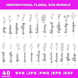 May include: Black and white floral SVG bundle with 40 designs. Each design features a floral element and an inspirational word such as "joy", "peace", "inspire", and "worthy". The image also includes file type information.