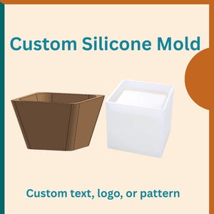 May include: Image of two square silicone molds, one brown and one white, with the text "Custom Silicone Mold." The text "Custom text, logo, or pattern" is also visible. The PrintYourCreation logo is at the bottom.