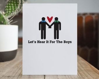 Gay Wedding Card, Gay Marriage Card, LGBT Card, Let's Hear It For The Boys, Love is Love, Wedding Card Gay Bow Tie, Gay Wedding Present