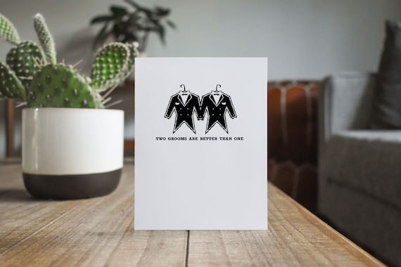 Gay Wedding Card, Gay Marriage Card, Gay Wedding Present, LGBT Card, Two Grooms Are Better Than One, Love is Love, Celebrate Love, Gay Card