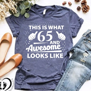 65th Birthday Shirt, Grandpa Birthday Shirt,65th Birthday Gift,Funny 65th Birthday Shirt,Custom Birtday Shirt,Grandparents Shirt,Grandpa Tee