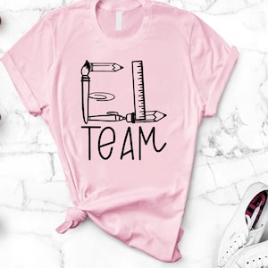 English Teacher Shirt,EL Team Shirt,ESL Teacher Gift,ESL Squad Shirt,Language Teacher Shirt,Teacher Appreciation,Teacher&#39;s Day Gift Shirt