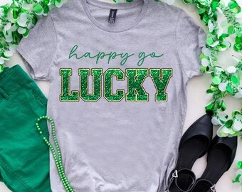 St Patrick's Day Shirt,Happy Go Lucky Shirt,Shamrock Women Shirt, Irish Gifts for Her,Lucky Shirt,Irish Mom Shirt,St Patty's Day T-shirt