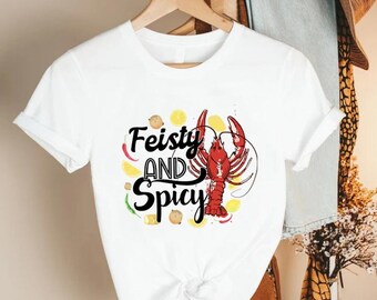 Feisty and Spicy Shirt,Funny Crawfish Shirts,Crawfish Boil Shirt,Crawfish T-Shirt,Crawfish Shirt,Crawfish Season Shirt,Crawfish Party Shirt