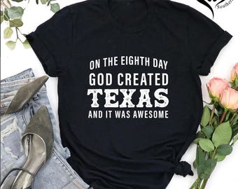 God Created Texas Shirt, Funny Texas Shirt, Texas TShirt for Men, Texas Shirt, Texas State Shirt, Texan Shirt,Texas Lover Tee,Gift for Texan