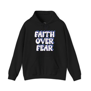 Christian Hoodie Faith Over Fear Psalm 56:4, Unisex Sweatshirt, Religious Gift, Inspirational Jumper, Bible Verse Clothing, Cozy Pullover