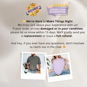 May include: Image features text: "Best Choice" and "Satisfaction Guarantee." The text "We're Here to Make Things Right" is displayed. The image also includes the text: "If your order arrives damaged or in poor condition, please let us know within 15 days. We'll gladly send you a replacement or issue a full refund."
