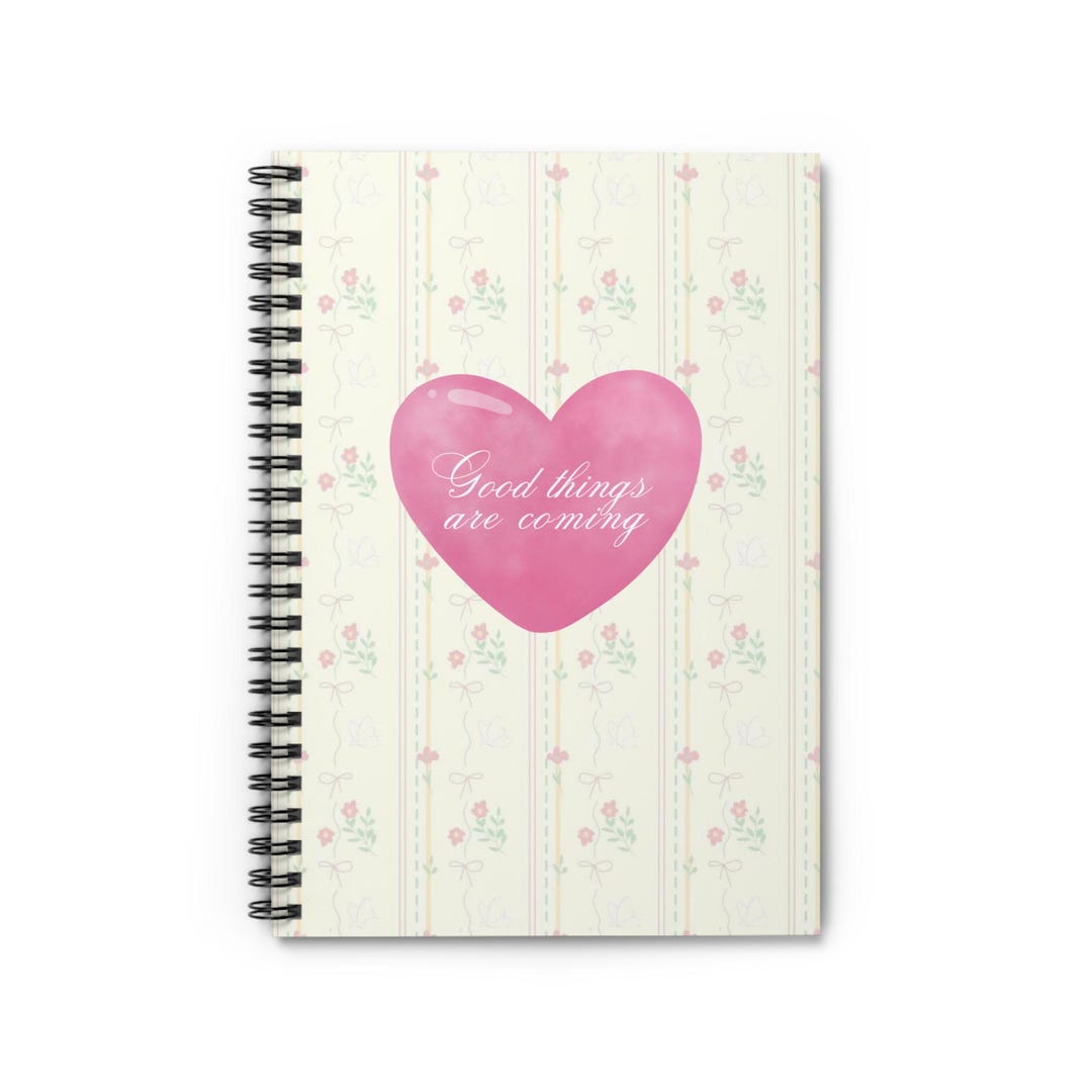 Encouraging Spiral Notebook - 'good Things Are Coming' Design, Daily ...