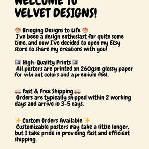 May include: Cream-colored poster with the text "WELCOME TO VELVET DESIGNS!" and information about the Etsy shop. Details include high-quality prints on glossy paper, custom orders, and a thank you message.