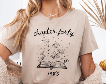 Chapter 40 1985 Floral Birthday Shirt,Birthday Gift for Book Lovers,Bookish 40th Birthday Shirt,Born in 1985 Shirt,Women Birthday Gift Shirt