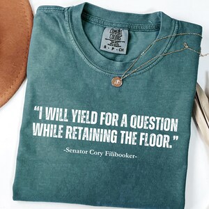 Comfort Colors® Cory Booker Filibuster Shirt, Political Activist Tee, Senator Cory Filibooker Shirt, Social Justice, Protest Apparel