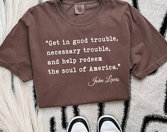 Comfort Colors® Cory Booker Speech Shirt Get in Good Trouble Shirt for Democrat John Lewis Quote Shirt Anti Trump Protest Shirt for Liberals