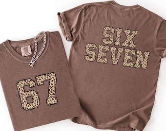 Comfort Colors® Leopard 6 7 Six Seven Shirt Front Back, 6 7 Shirt, Funny 67 Meme T-Shirt, Viral 67 Shirt Funny Number Gen Z shirt Gen Z Gift