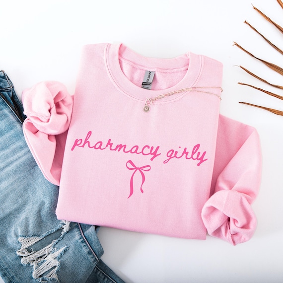 Pharmacy Girly Sweatshirt, Pharmacy Sweater, Pharmacist Shirt, Pharmacy Student Sweatshirthirt, Medical Shirt, Healthcare Shirt, Pharm Gift