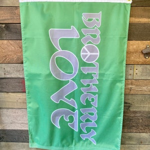 Brotherly love 2by3ft flag