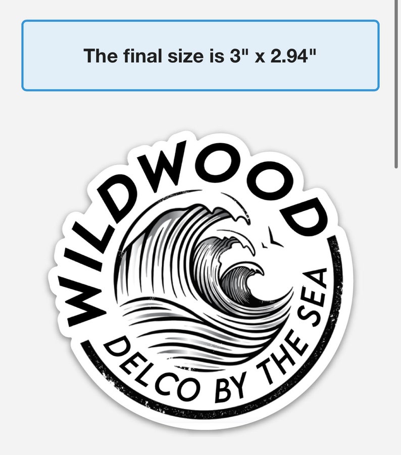 May include: Black and white sticker with a wave design and the text "WILDWOOD DELCO BY THE SEA".
