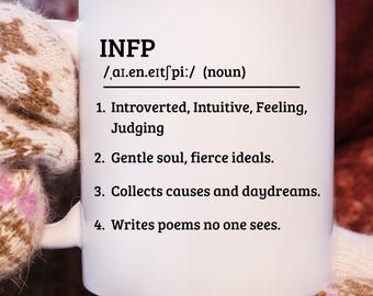 INFP Coffee Mug - Funny Myers Briggs Dictionary Definition - MBTI Mediator Personality Tea Cup - Sensitive Dreamer Gift