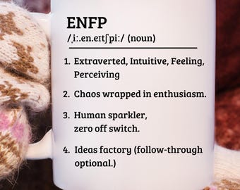ENFP Mug - Funny Myers Briggs Dictionary Definition - MBTI Campaigner Personality Coffee Cup - Chaotic Extrovert Creative Gift