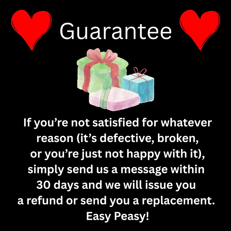 May include: Black background with the word "Guarantee" in white. Two red hearts flank the text. Watercolor illustrations of three gift boxes are in the center. Text below states the guarantee policy, including a refund or replacement.