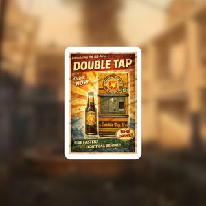 Puede incluir: Un anuncio de estilo vintage para la cerveza "Double Tap". El diseño presenta una botella de cerveza y una máquina expendedora con el texto "Drink Now" y "New Drink!" en una fuente retro. El anuncio también incluye las frases "Fire Faster!" y "Don't Lag Behind!"