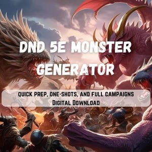 May include: A digital download for a Dungeons and Dragons 5th Edition monster generator. The image features a fantasy scene with dragons and other mythical creatures battling in a forest. The text reads "DND 5E MONSTER GENERATOR" and "QUICK PREP, ONE-SHOTS, AND FULL CAMPAIGNS DIGITAL DOWNLOAD".