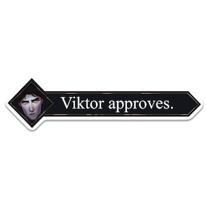 Viktor Approves Sticker