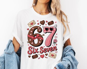 Comfort Colors® 6 7 Valentine Shirt, Six Seven Meme Valentine Shirt, Valentines Day T-Shirt, Cute Heart Chocolate Womens Valentine Shirt