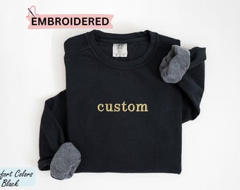 Personalized Embroidered Sweatshirt, Custom Text Sweatshirt, Embroidered Text Crewneck, Couple Matching Sweatshirt, Customized Gift for Her