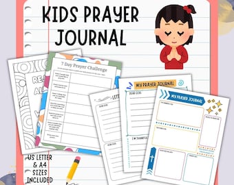 May include: A Kids Prayer Journal printable set featuring a cartoon child with hands clasped in prayer. The pages include a 7 Day Prayer Challenge, letter templates, and journal prompts with sections for gratitude, requests, and praise, available in US Letter and A4 sizes.