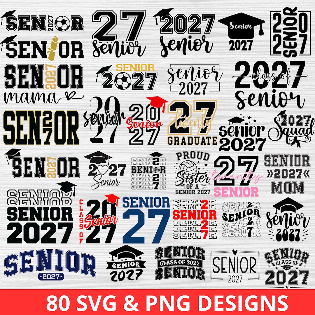 Senior 2027 SVG Bundle, Graduation 2027 PNG, Senior Class 2027 Designs ...