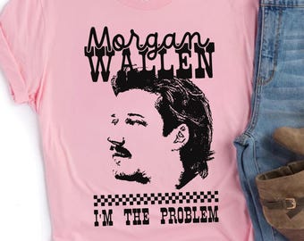 I'm The Problem Png, Then You Might Be the Reason SVG, Morgan Wallen SVG