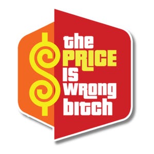 The Price Is Wrong Bitch Sticker•Magnet | Hilarious Retro Game Show Quote Car Magnet Fridge Magnet | Happy Gilmore 2!