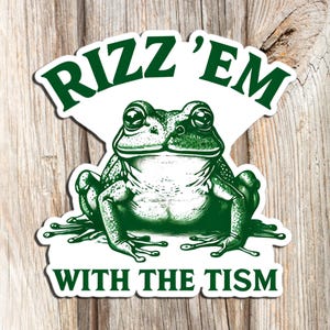 Rizz Em con la pegatina de la rana Tism