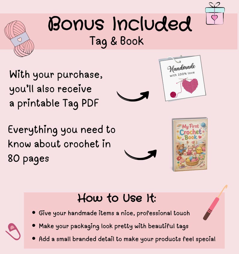 May include: A digital graphic on a light pink background featuring a printable tag with the text Handmade with 100% love and a heart icon, plus an 80-page book titled My First Crochet Book with illustrations of crocheted animals and yarn.