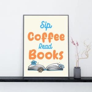 Sip Coffee Read Books Printable Wall Art Retro Reader Poster Cozy Book Lover Gift Digital Reading Quote Print Library Study Room Decor