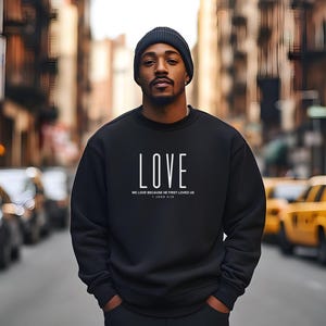 Love Biblical Crewneck Sweatshirt, Faith Gift, Christian Apparel, Inspirational Clothing, Cozy Sweatshirt for Men and Women