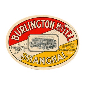 Tema de viagem, etiqueta de bagagem de hotel - etiqueta de bagagem etiqueta de mala, decalque de porta-malas de viagem de hotel de Xangai, Burlington Hotel, D137