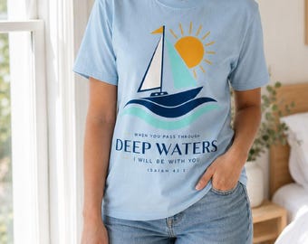 Deep Waters png Sailboat Bible Verse Isaiah 43:2 Christian Faith Sublimation DTF Coastal Minimalist Watercolor Nautical Design