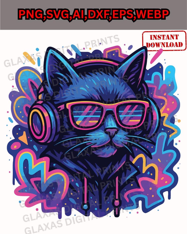 May include: A digital illustration of a black cat wearing headphones and pink sunglasses. The cat is surrounded by colorful graffiti-style art with the text "GLAXAS DIGITAL PRINTS" and "INSTANT DOWNLOAD". The image also includes file type information.