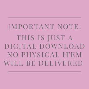 May include: A pink background with the text "IMPORTANT NOTE: THIS IS JUST A DIGITAL DOWNLOAD NO PHYSICAL ITEM WILL BE DELIVERED" in a gray serif font. Two gray lines separate the text.