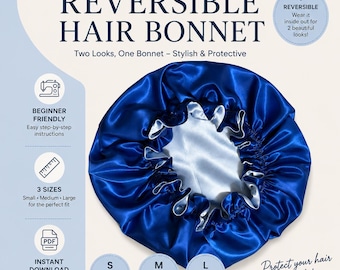 May include: A PDF sewing pattern for a reversible hair bonnet. The text reads REVERSIBLE HAIR BONNET, Two Looks, One Bonnet, BEGINNER FRIENDLY, 3 SIZES, INSTANT DOWNLOAD, S Small, M Medium, L Large, and Protect your hair in style. The bonnet is royal blue.